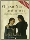 Please Stop Laughing at Us… (MP3): One Survivor's Extraordinary Quest to Prevent School Bullying